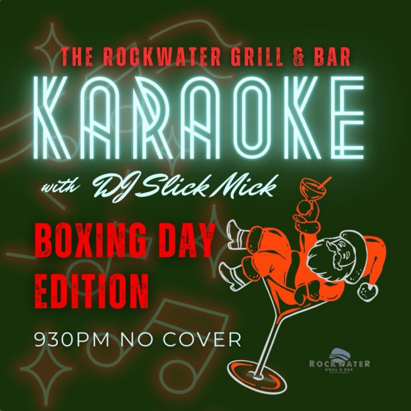 Boxing Day Karaoke! - Jun 12th @ Rockwater Grill & Bar