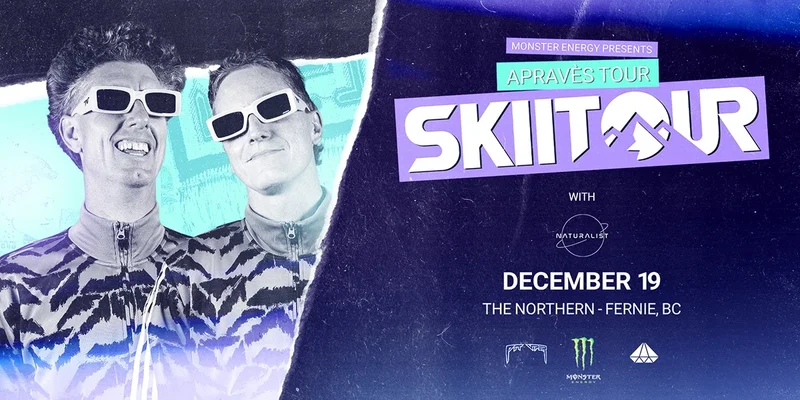 Monster Energy Presents: SkiiTour - Aprav&egrave;s Tour 25/26 - May 6th @ Northern Bar & Stage