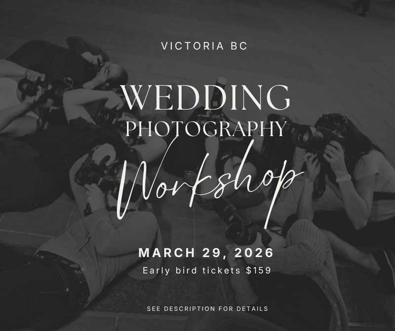 Wedding Photography Workshop - May 7th @ University of Victoria