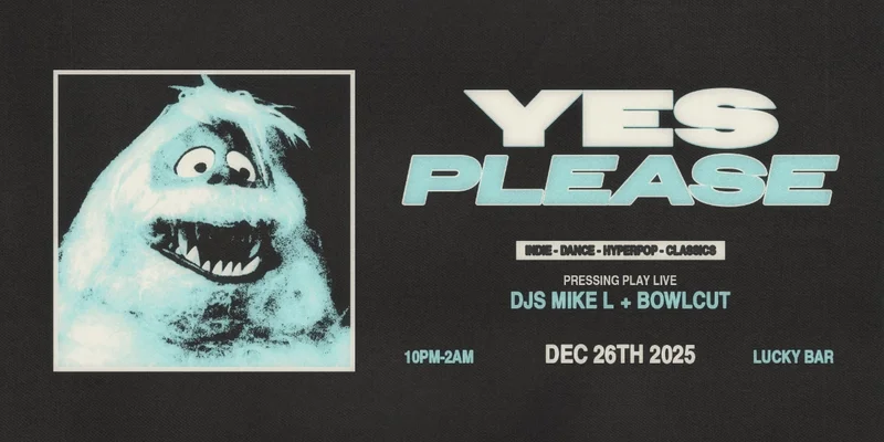 Yes Please - May 11th @ Lucky Bar