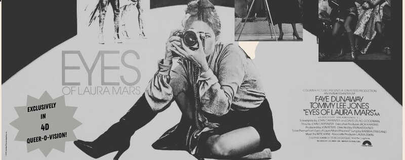 Reelout Queer Film Festival: Eyes of Laura Mars in 4D QUEEROVISION - May 9th @ The Screening Room