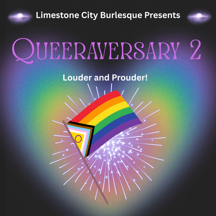 Queeraversary 2! Louder and Prouder - May 11th @ Broom Factory