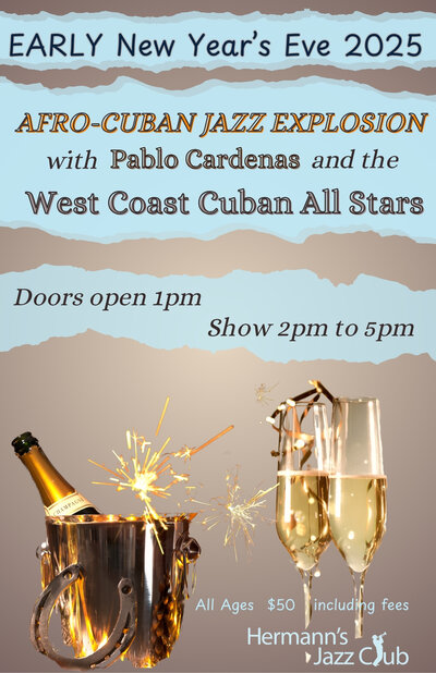 WAITLIST (2 Bar Seats) - 2pm EARLY NYE 2025: "AFRO-CUBAN JAZZ EXPLOSION" - Jun 8th @ Hermann's Jazz Club