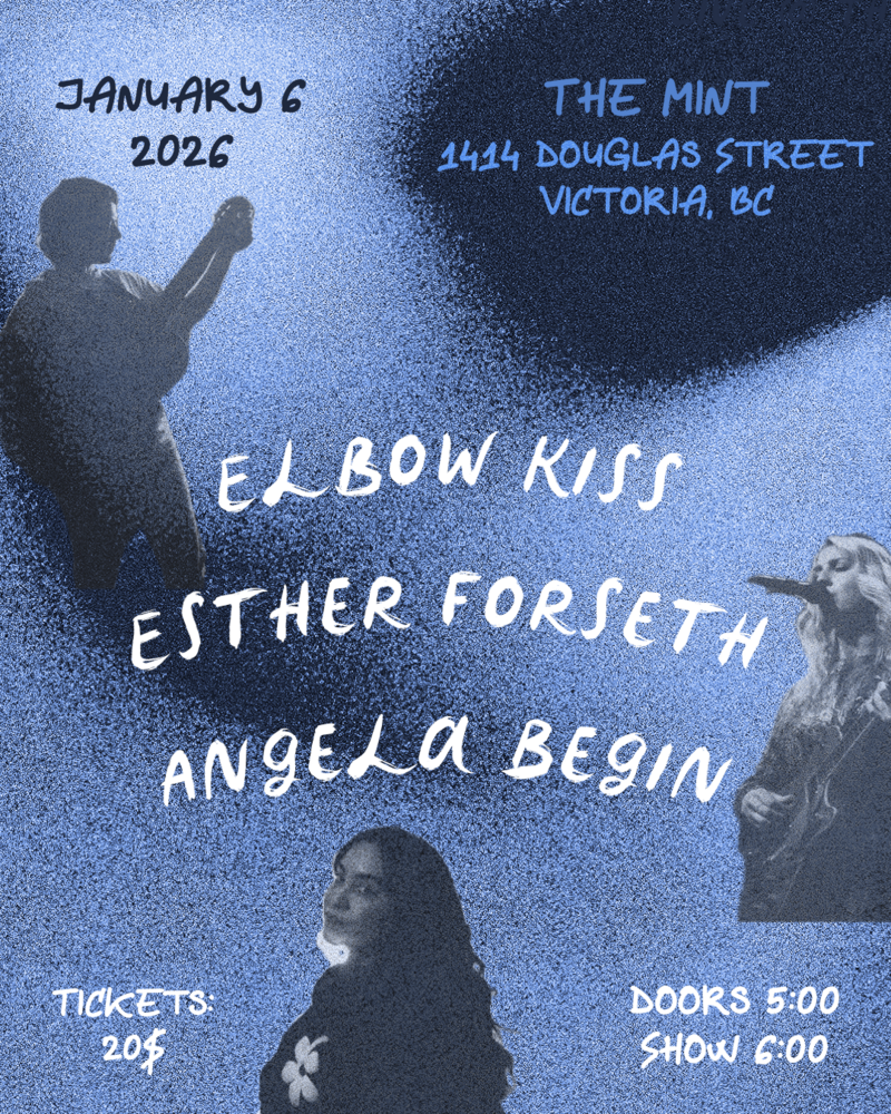 Live at The Mint: Elbow Kiss, Esther Forseth & Angela Begin: Elbow Kiss, Esther Forseth, Angela Begin @ The Mint Jan 6 2026 - Jun 12th @ The Mint