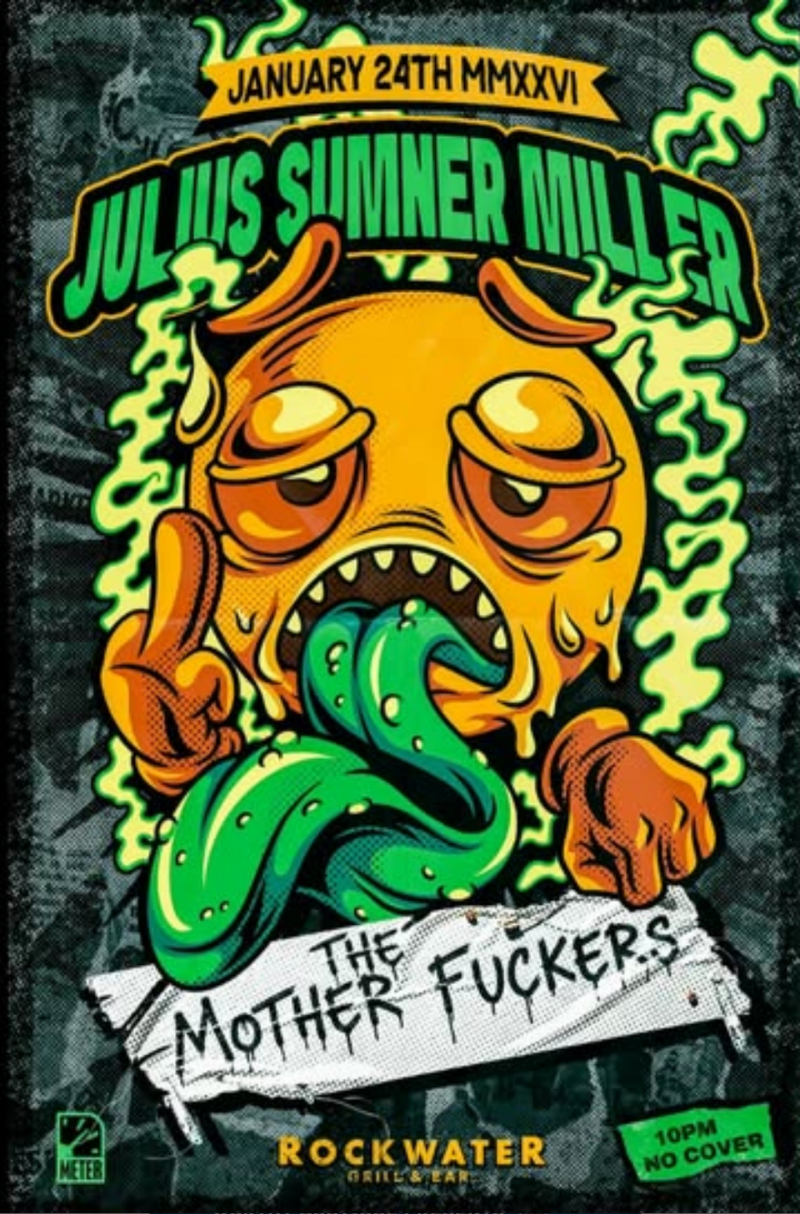 Julius Sumner Miller & The Mother Fuckers at Rockwater! - Jun 12th @ Rockwater Grill & Bar