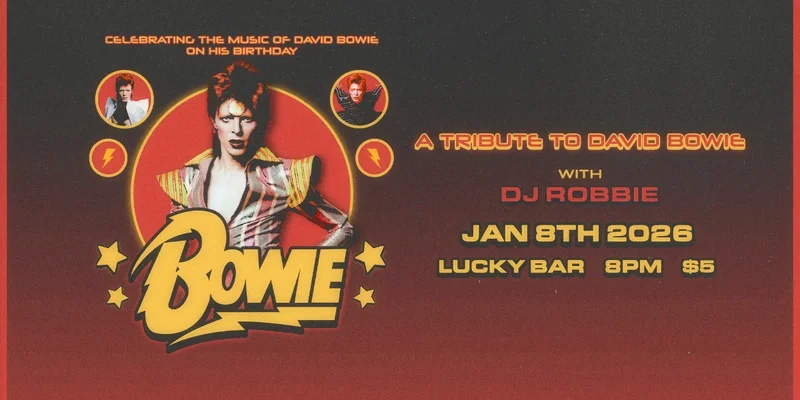 Tribute to Bowie - May 11th @ Lucky Bar