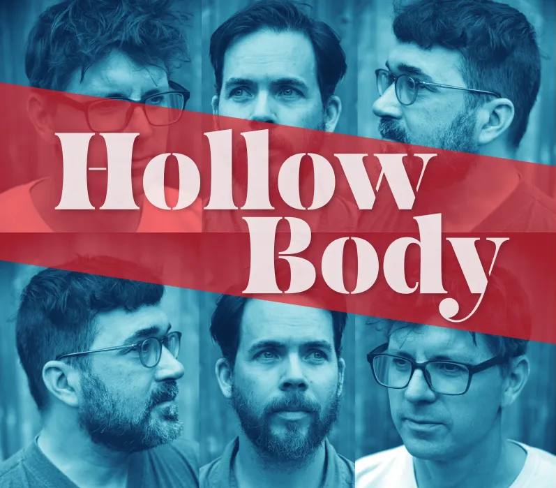 Hollow Body @ Hotel Wolfe Island Feb 25 2026 - May 6th @ Hotel Wolfe Island