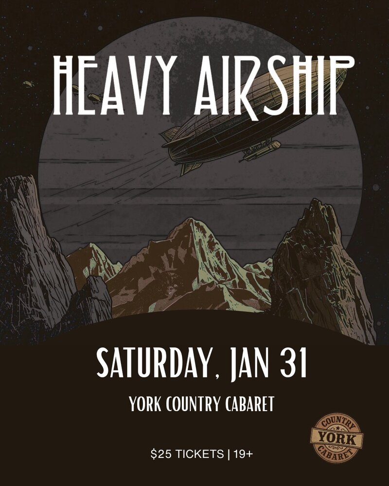 Heavy Airship: Live at the York @ The York Country Cabaret - Jan 31, 2026
