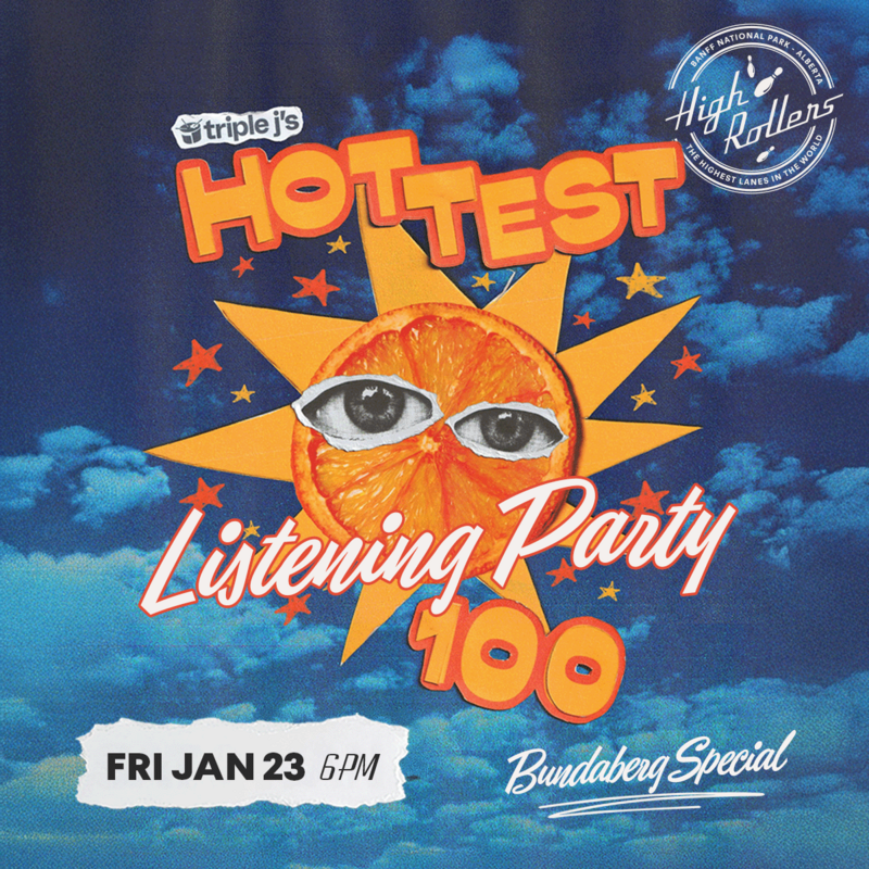 TRIPLE J'S HOTTEST 100 LISTENING PARTY 🇦🇺 @ High Rollers - Jan 23, 2026