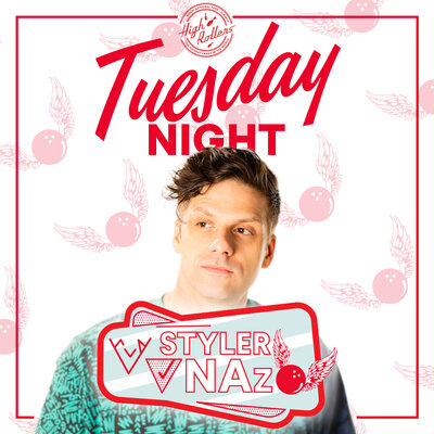 CLUB TUESDAYS w/ DJ Styler Nazo - Apr 30th @ High Rollers