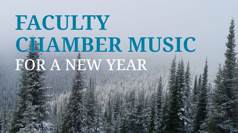 Chamber Music for a New Year - Jun 4th @ Phillip T. Young Recital Hall (Uvic)