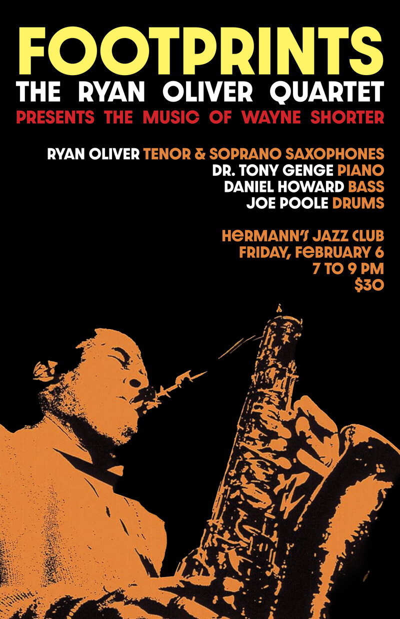 Footprints | the Ryan Oliver Quartet presents the music of Wayne Shorter - May 7th @ Hermann's Jazz Club