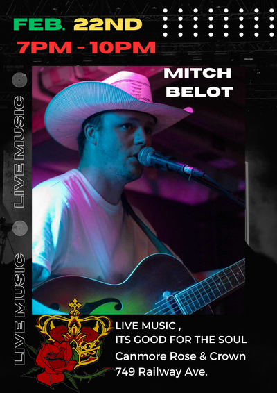 Mitch Belot Live at The Canmore Rose & Crown - Apr 30th @ Canmore Rose and Crown