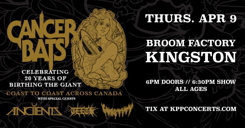 Cancer Bats, Anciients, Teeth, Chastity @ Broom Factory Apr 9 2026 - Jun 3rd @ Broom Factory