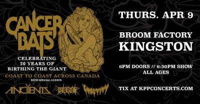 Cancer Bats, Anciients, Teeth, Chastity @ Broom Factory Apr 9 2026 - May 6th @ Broom Factory