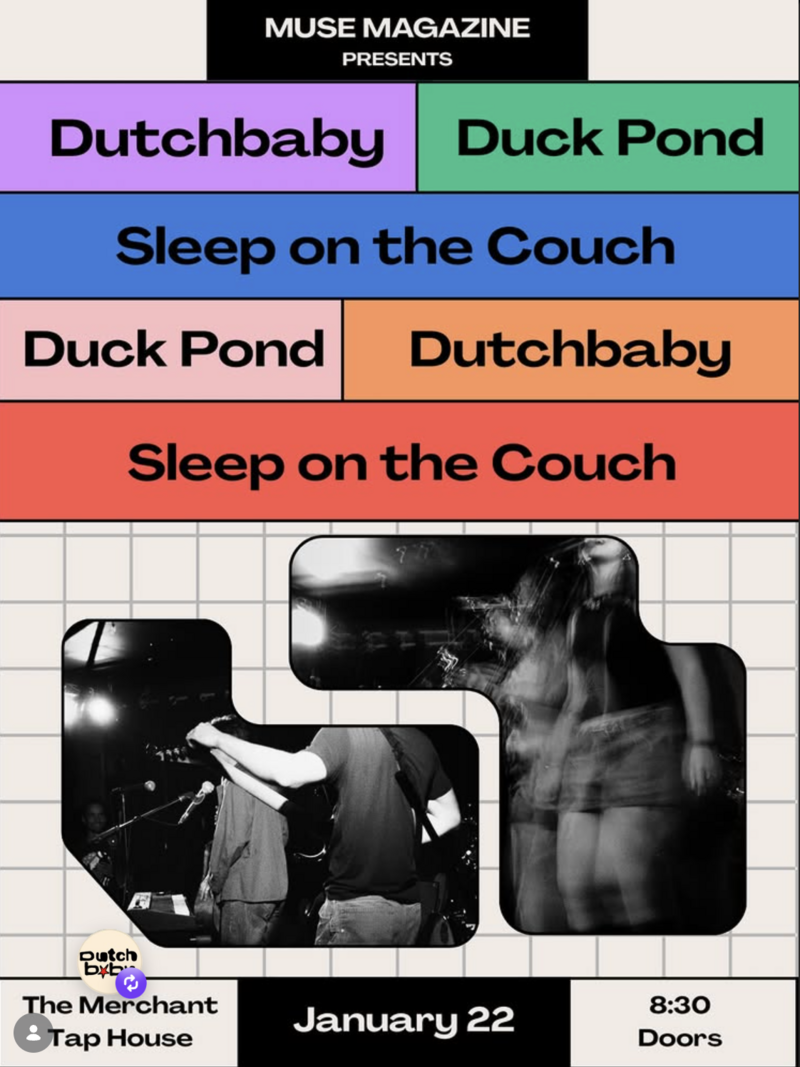 Queen's MUSE Mini Desk: Dutchbaby, Sleep On The Couch, Duck Pond @ The Merchant Tap House - Jan 22, 2026