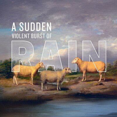 A Sudden Violent Burst of Rain - May 16th @ University of Victoria Phoenix Theatre