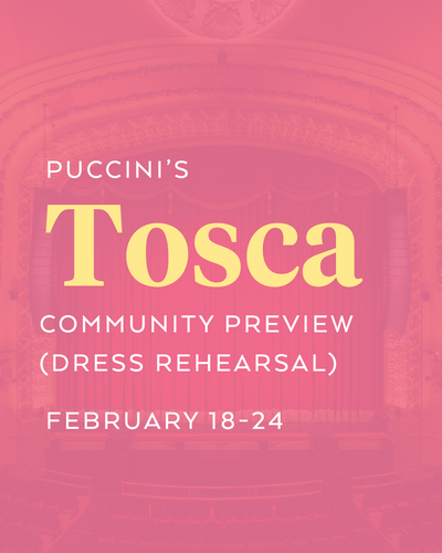 Tosca Community Preview (Dress Rehearsal) - May 8th @ Royal Theatre