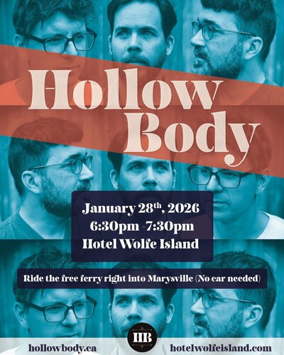 Hollow Body @ Hotel Wolfe Island Jan 28 2026 - May 6th @ Hotel Wolfe Island