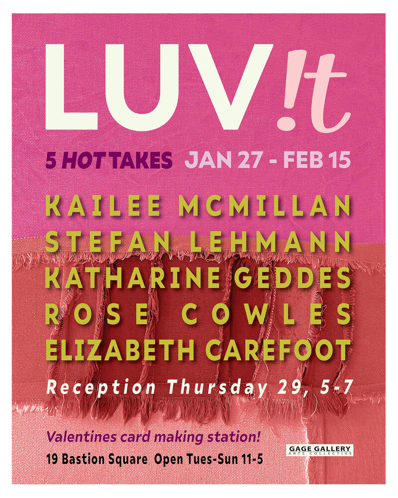 LUV!t : 5 HOT TAKES - May 7th @ Gage Gallery Arts Collective