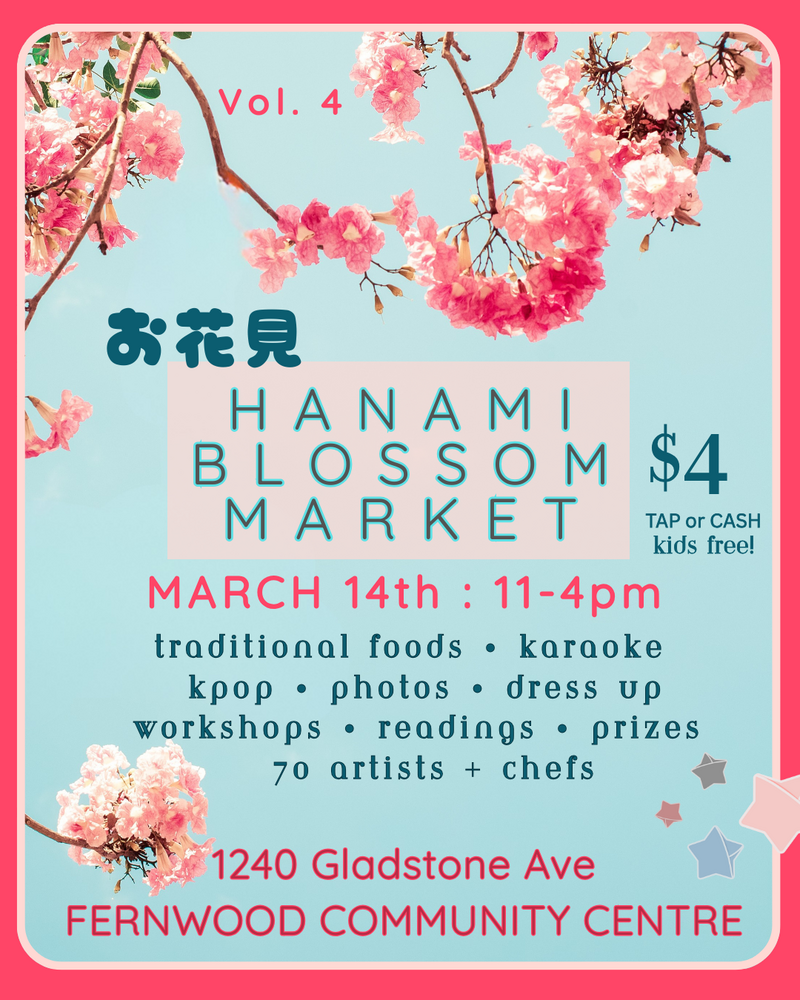 Hanami Blossom Market - May 6th @ Fernwood (NRG) Community Centre