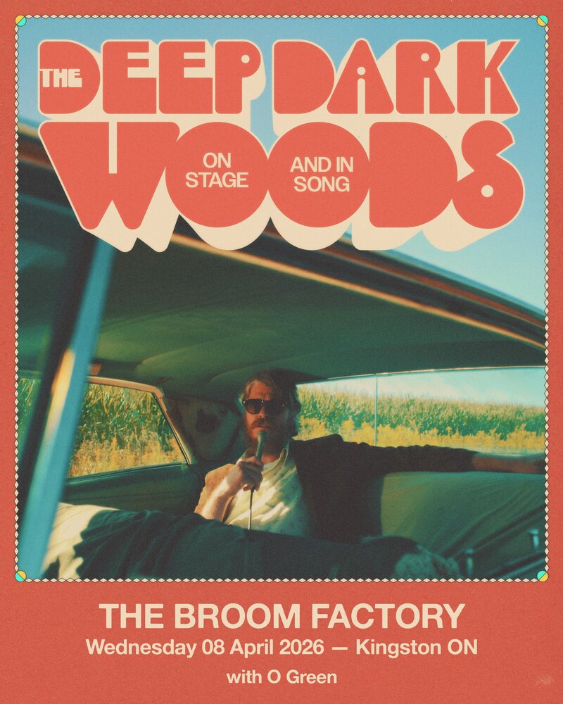 The Deep Dark Woods, O Green @ Broom Factory Apr 8 2026 - May 6th @ Broom Factory
