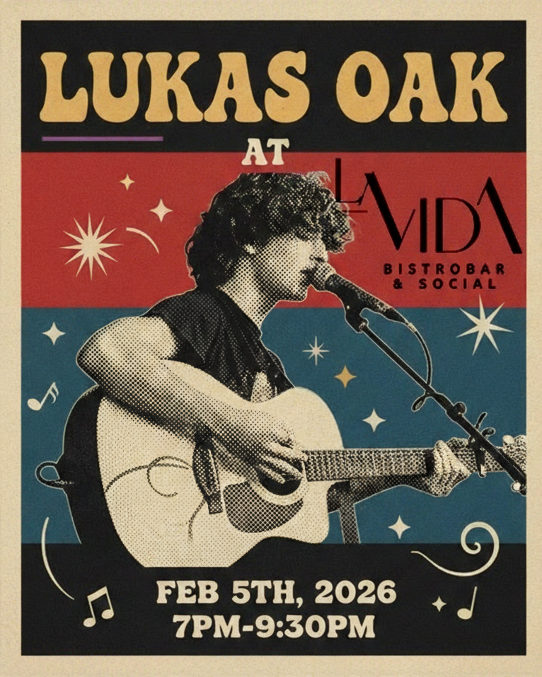 Lukas Oak @ La Vida Bistrobar and Social Feb 5 2026 - May 7th @ La Vida Bistrobar and Social