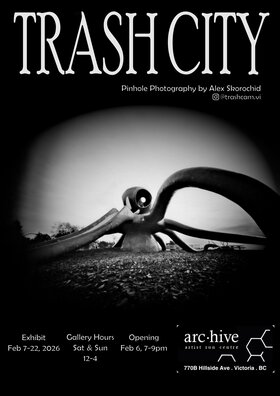 Trash City - Jul 7th @ arc.hive artist run centre
