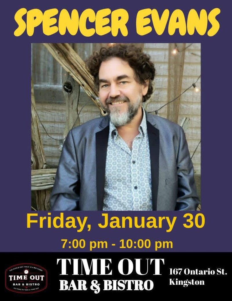 Spencer Evans @ Time Out Bar & Bistro Jan 30 2026 - May 28th @ Time Out Bar & Bistro