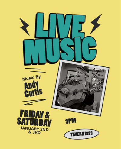 Live Music with Andy Curtis - May 6th @ Tavern 1883