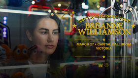 Breanne Williamson - Best Case Scenario Tour (Victoria) - Jul 7th @ Capital Ballroom