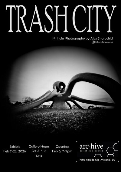 Trash City - May 6th @ arc.hive artist run centre
