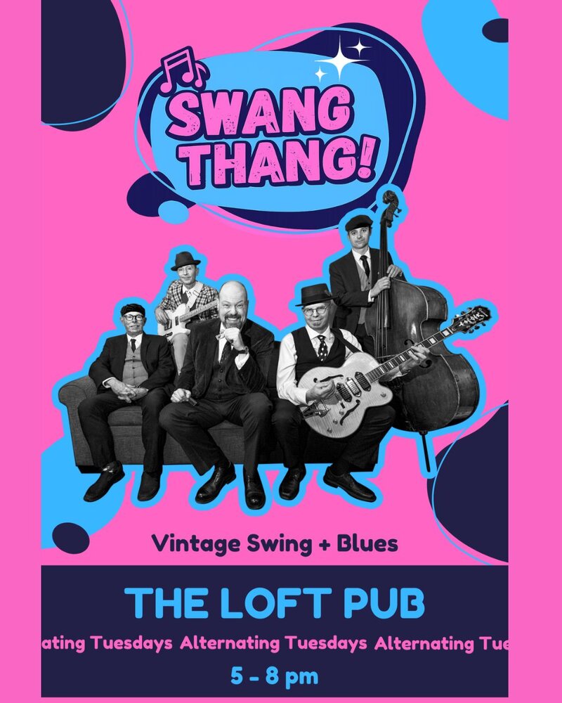 SWANG THANG! - May 7th @ The Loft (Victoria)