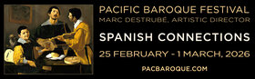 Pacific Baroque Festival 2026 - Spanish Connections - Jul 7th @ Christ Church Cathedral and Alix Goolden Performance Hall