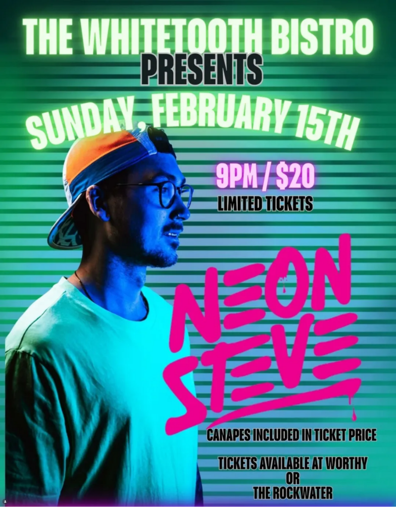 DJ Neon Steve at Whitetooth Bistro @ Whitetooth Bistro - Feb 15, 2026