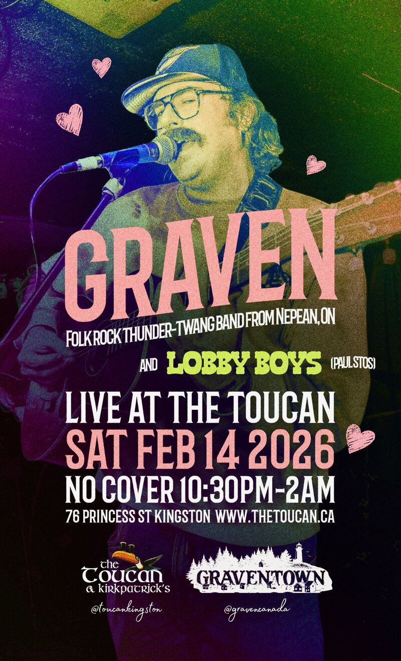 Graven, Lobby Boys @ The Toucan Feb 14 2026 - May 6th @ The Toucan