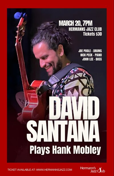 David Santana | Plays Hank Mobley - May 7th @ Hermann's Jazz Club