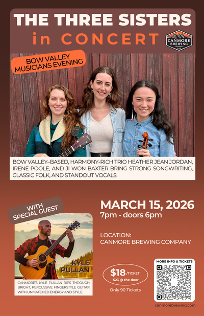 The Three Sisters in Concert with Special Guest Kyle Pullan - May 13th @ Canmore Brewing Company