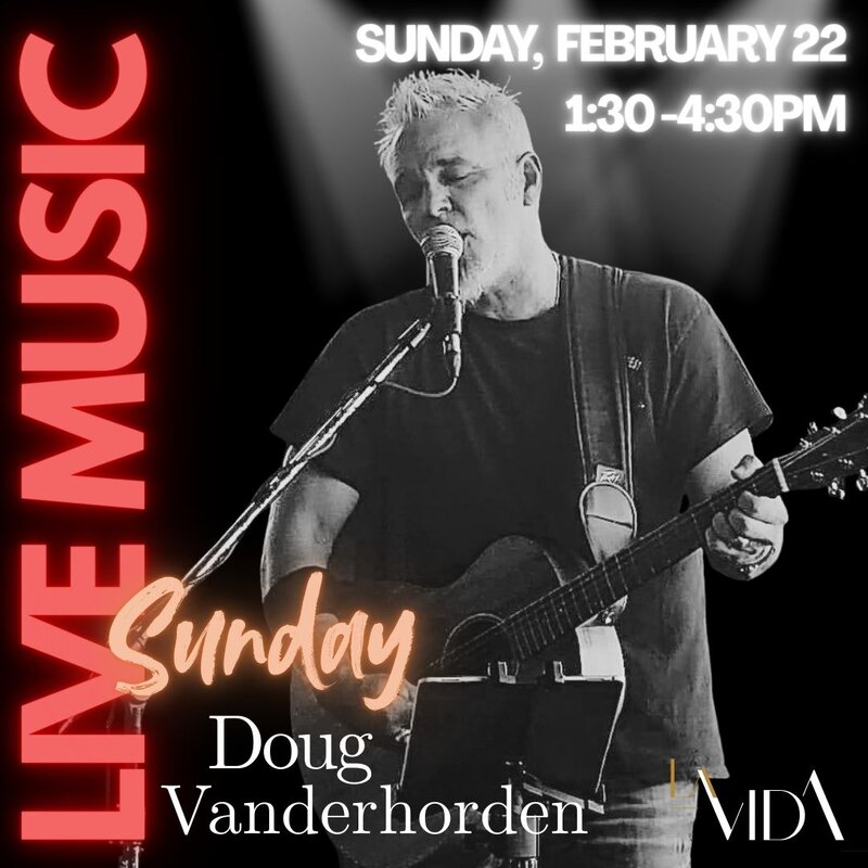 Live Music Sunday: Doug van der Horden @ La Vida Bistrobar and Social Feb 22 2026 - Jun 3rd @ La Vida Bistrobar and Social