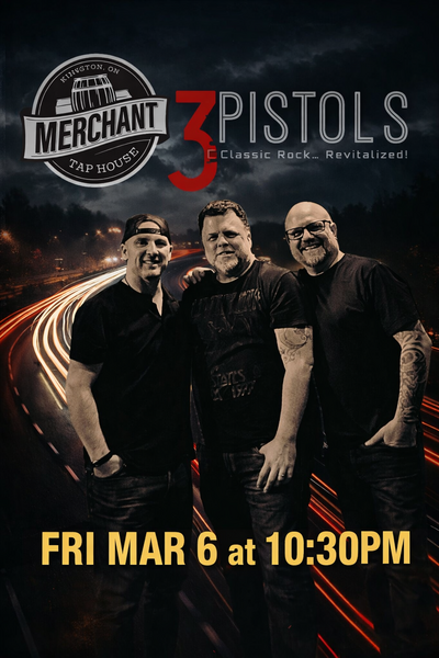 3 Pistols @ The Merchant Tap House Mar 6 2026 - May 6th @ The Merchant Tap House