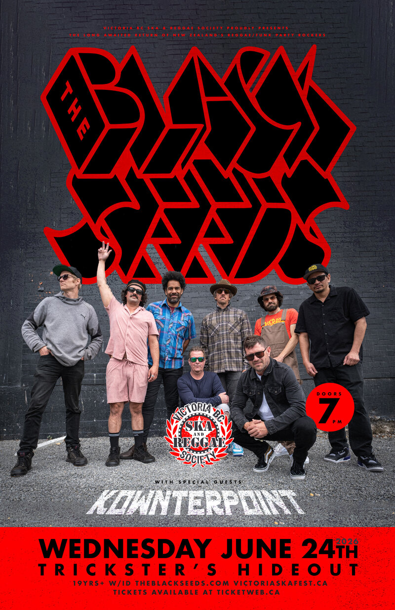 The Black Seeds (NZ) come to Squamish with Kownterpoint (Vancouver) - May 5th @ Trickster's Hideout