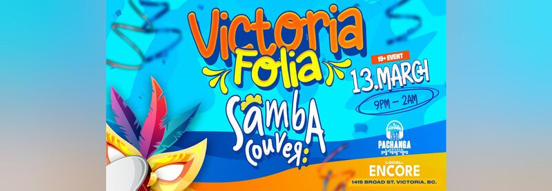 Victoria Folia Sambacouver - May 6th @ Encore