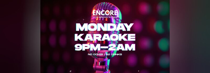 Karaoke Mondays - May 6th @ Encore