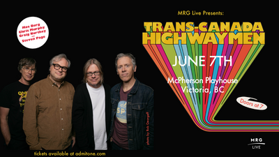 Trans-Canada Highwaymen - May 6th @ McPherson Playhouse