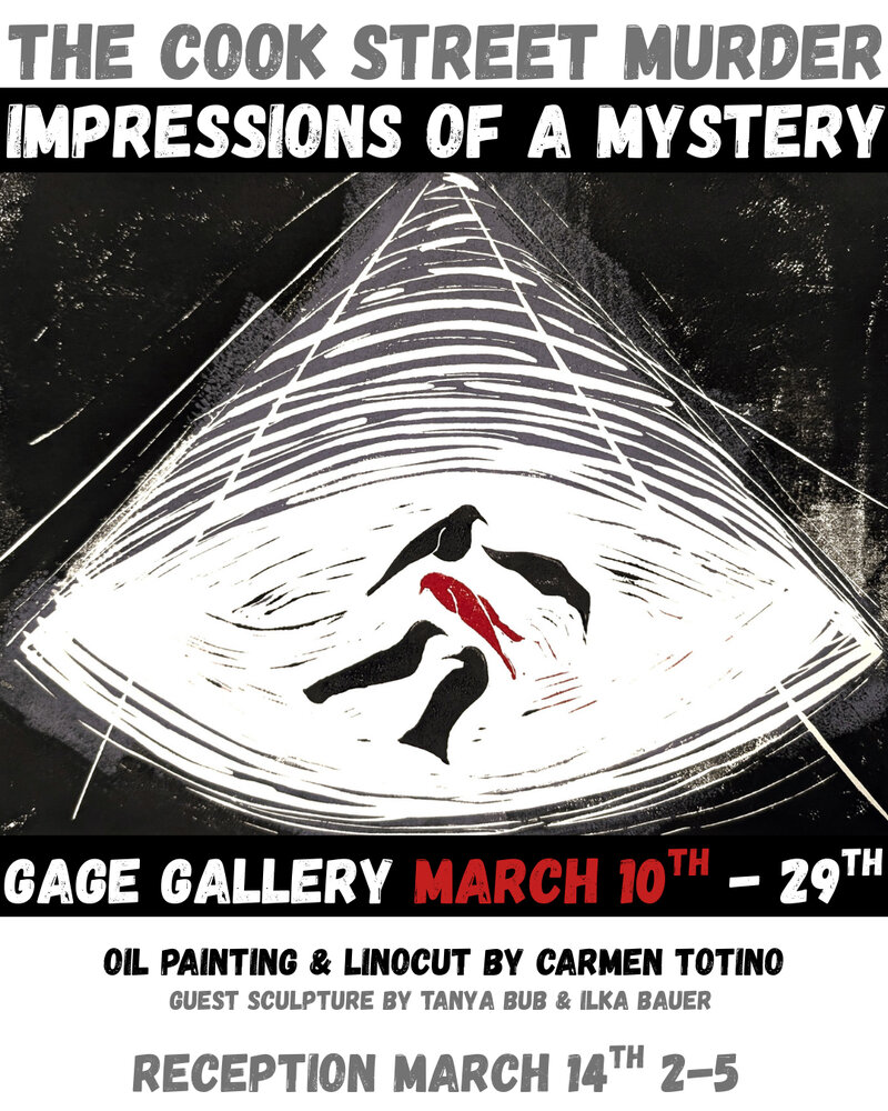 The Cook Street Murder: Impressions of a Mystery - Jun 3rd @ Gage Gallery Arts Collective