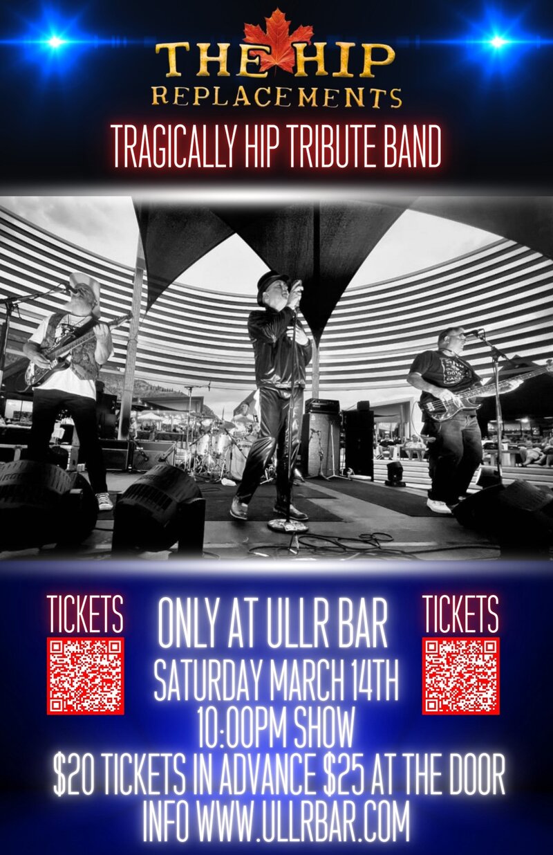 The Hip Replacements: Tragically Hip Tribute Band - May 14th @ Ullr Bar