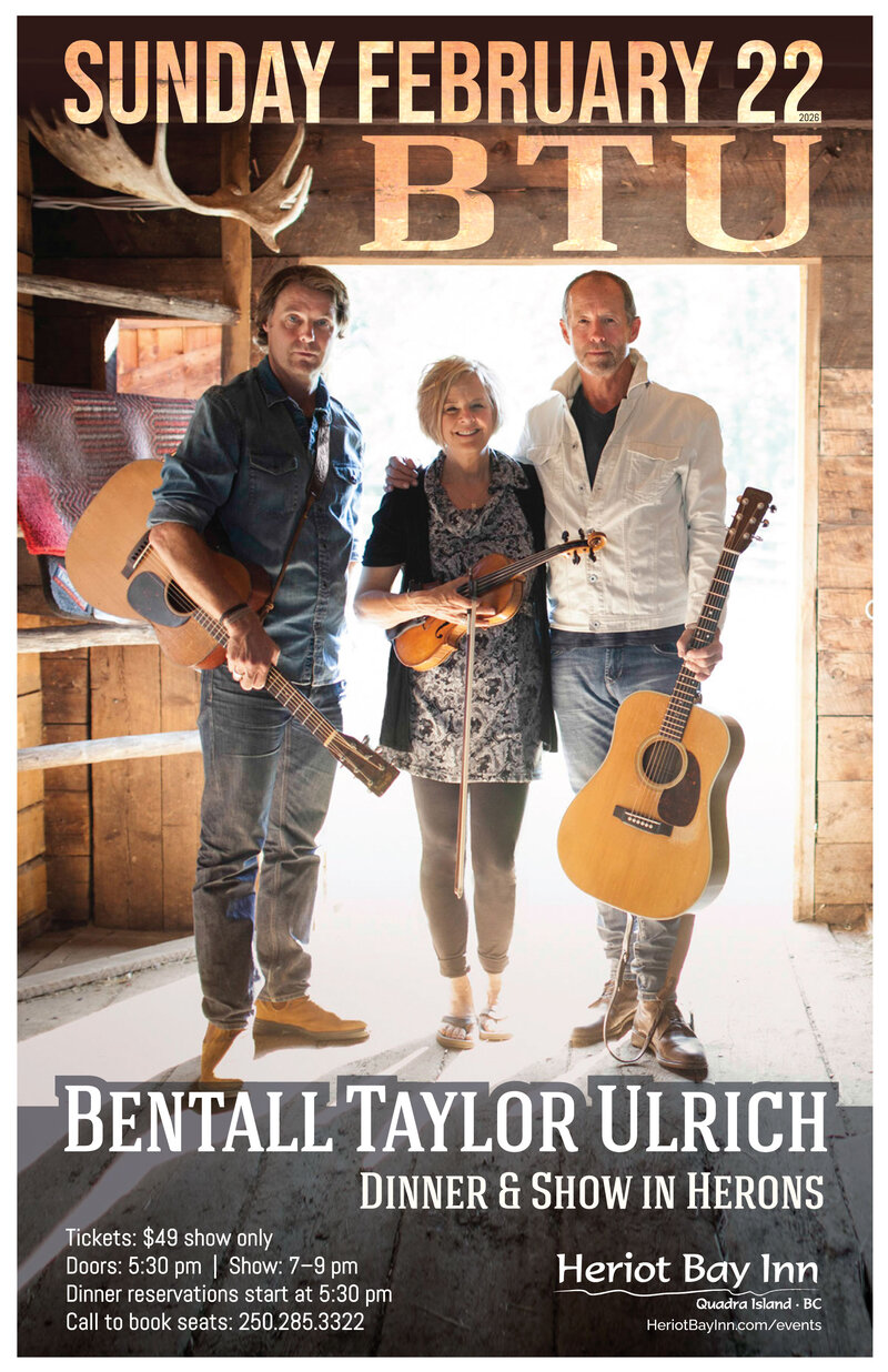 BTU at the Heriot Bay Inn on Quadra Island: Barney Bentall, Tom Taylor, Shari Ulrich @ Heriot Bay Inn Feb 22 2026 - May 5th @ Heriot Bay Inn