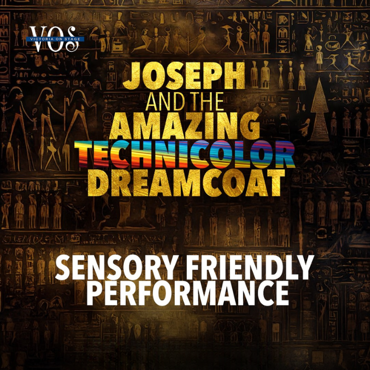Victoria Onstage Presents Joseph And The Amazing Technicolor Dreamcoat - May 6th @ McPherson Playhouse