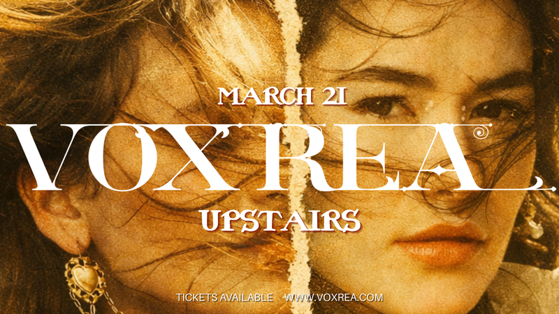 Vox Rea Live at Upstairs - May 5th @ UPSTAIRS ENTERTAINMENT