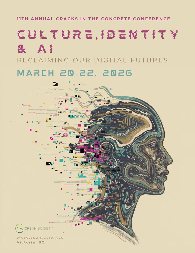 11th Annual Cracks in the Concrete Conference - Culture, Identity & AI: Reclaiming Our Digital Futures - Jun 3rd @ Victoria City Hall